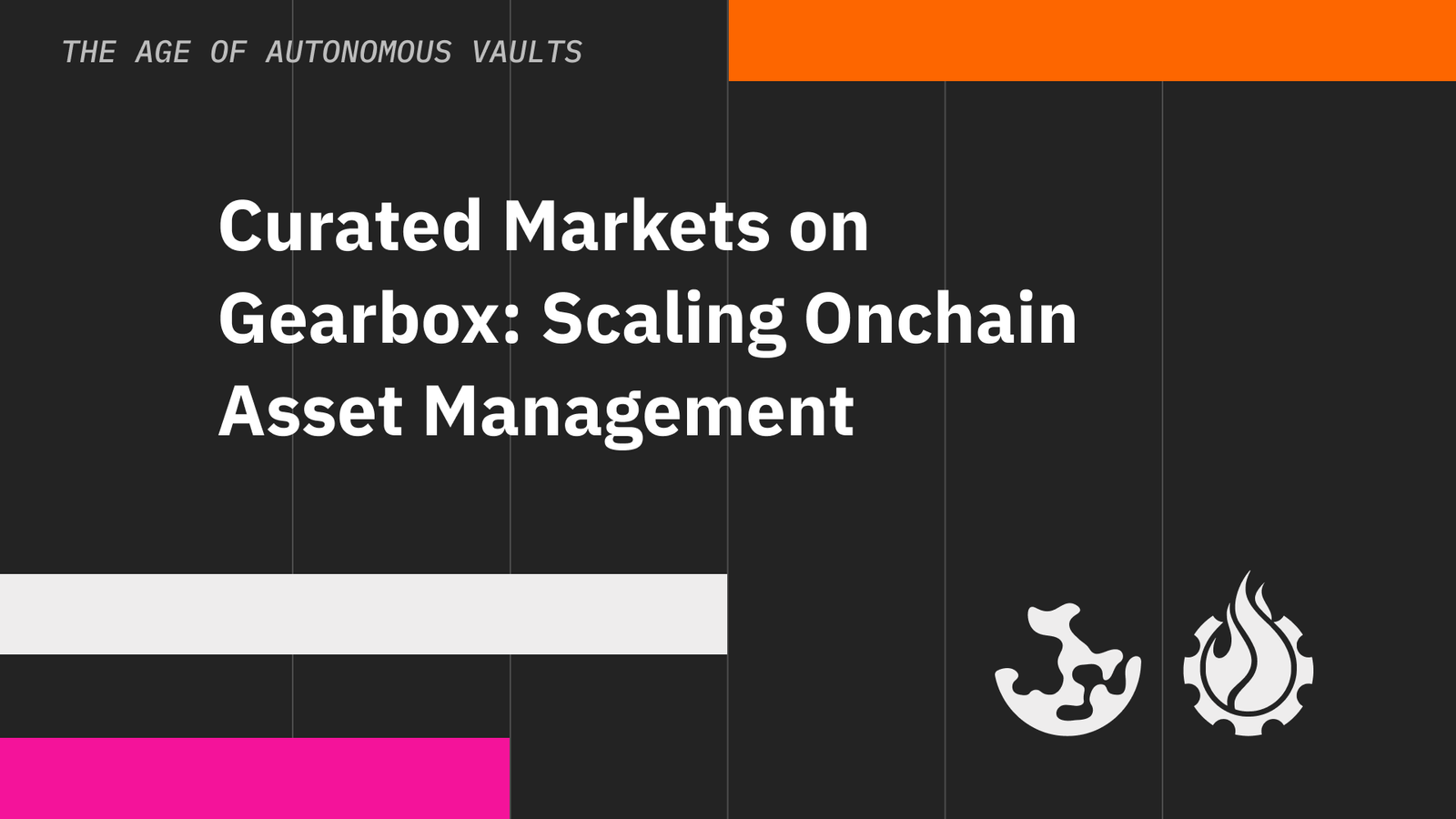 Curated Markets on Gearbox: Scaling Onchain Asset Management